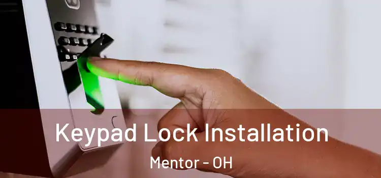  Keypad Lock Installation Mentor - OH