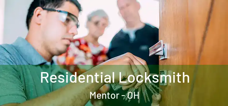  Residential Locksmith Mentor - OH